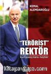 Terörist Rektör & Kumpasçılara Neşter