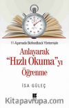 11 Aşamada Biofeedback Yöntemiyle Anlayarak Hızlı Okumayı Öğrenme