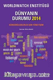 Dünyanın Durumu 2014 <br /> Worldwatch Enstitüsü