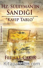 Hz. Süleyman'ın Sandığı <br /> Kayıp Tablo
