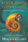Büyük İnsan Potansiyeli & Kendi Işığınızda Yürümek