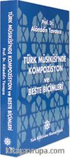 Türk Musikisinde Kompozisyon ve Beste Biçimleri