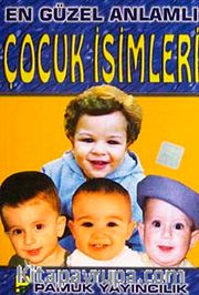 En Güzel Anlamlı Çocuk İsimleri (Aile-002)