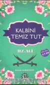 Kalbini Temiz Tut Hz. Ali