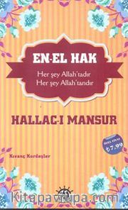En-el Hak - Hallac-ı Mansur