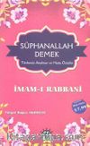 Sübhanallah Demek - İmamı Rabbani