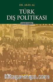 Türk Dış Politikası 1918-1980