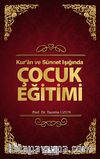 Kur'an ve Sünnet Işığında Çocuk Eğitimi