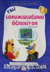 Tali Sorumluluğunu Öğreniyor