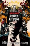 Kıyamet Az Sonra