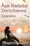 Aşık Kadınlar Denizhanesi