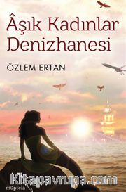 Aşık Kadınlar Denizhanesi