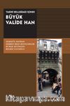 Tarihi Belleğimiz İçinde Büyük Valide Han