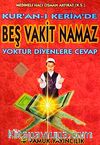 Kur'an-ı Kerim'de Beş Vakit Namaz Yoktur Diyenlere Cevap (Namaz-013)