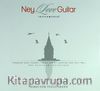 Ney Love Guitar (Cd)