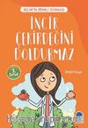 İncir Çekirdeğini Doldurmaz - Selim’in Renkli Dünyası / 3. Sınıf Okuma Kitabı
