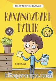 Kavanozdaki İyilik - Selim’in Renkli Dünyası / 3. Sınıf Okuma Kitabı