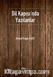 Dil Kapısı'nda Yazılanlar
