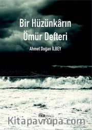 Bir Hüzünkarın Ömür Defteri