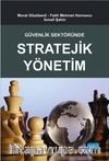 Güvenlik Sektöründe Stratejik Yönetim