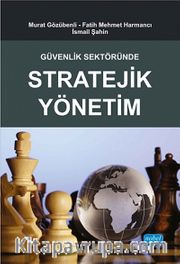 Güvenlik Sektöründe Stratejik Yönetim