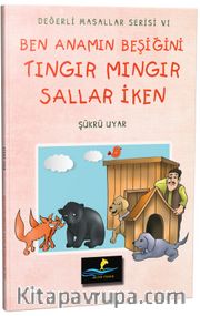 Ben Anamın Beşiğini Tıngır Mıngır Sallar İken