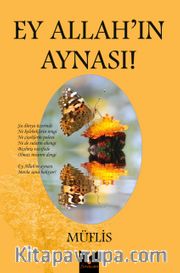 Ey Allah'ın Aynası