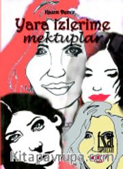 Yara İzlerime Mektuplar