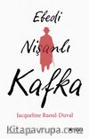 Ebedi Nişanlı Kafka