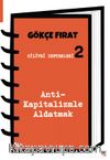 Silivri Defterleri 2 & Anti-Kapitalizmle Aldatmak