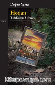 Hodan / Terk Edilmiş Sofralar 1