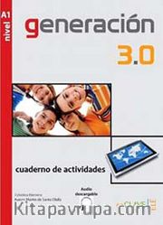 Generacion 3.0 A1 Cuaderno de actividades (Çalışma Kitabı) İspanyolca Temel Seviye