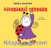 Uğurböceği Sevecen