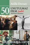50 Unutulmaz Film Daha & Sinemanın Hazineleri