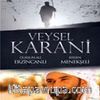 Veysel Karani (2 Vcd)