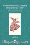 Hazret-i Mevlana Celaleddin-i Rumi ve Mesnevi-i Şerif & İlk On Sekiz Beytin Şerhi