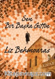 Sen Bir Başka Gittin