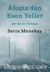 Aluşta'dan Esen Yeller & Bir Kırım Türküsü