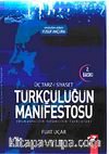 Üç Tarz-ı Siyaset Türkçülüğün Manifestosu