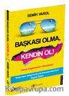 Başkası Olma Kendin Ol (Sarı Kapak)
