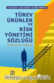 Türev Ürünler ve Risk Yönetimi Sözlüğü (İngilizce-Türkçe)