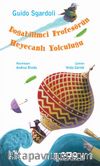 Doğabilimci Profesörün Heyecanlı Yolculuğu
