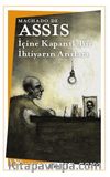 İçine Kapanık Bir İhtiyarın Anıları