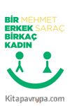 Bir Erkek Birkaç Kadın