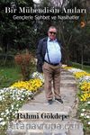 Bir Mühendisin Anıları & Gençlerle Sohbet ve Nasihatler