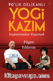 90'lık Delikanlı Yogi Kazım