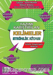 Yazımı Karıştırılan Kelimeler Etkinlik Kitabı <br /> Sayısal-Sözel Mantık Dikkat Arttırıcı Zeka ve Düşünme Becerileri Serisi