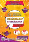 Eş Sesli Kelimeler Etkinlik Kitabı & Sayısal-Sözel Mantık Dikkat Arttırıcı Zeka ve Düşünme Becerileri Serisi