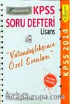 2014 KPSS Soru Defteri Lisans Vatandaşlıkçının Özel Soruları