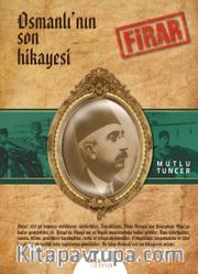 Osmanlı'nın Son Hikayesi